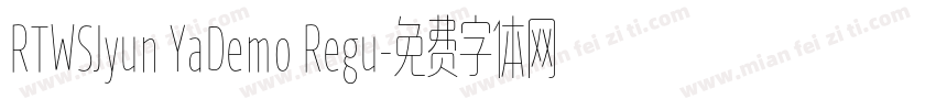 RTWSJyun YaDemo Regu字体转换